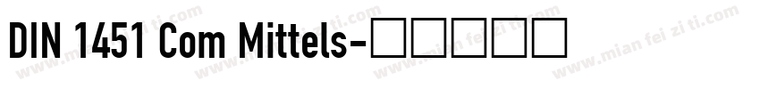 DIN 1451 Com Mittels字体转换